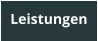 Leistungen